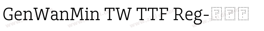 GenWanMin TW TTF Reg字体转换